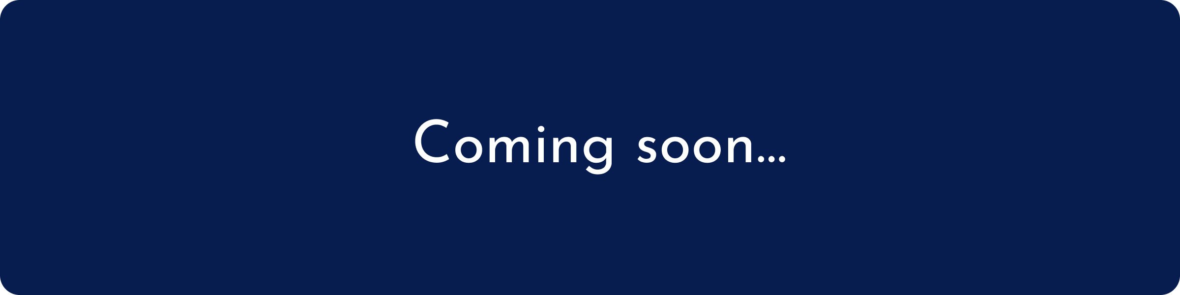 coming soon...